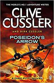 Poseidon's Arrow: Dirk Pitt #22 (The Dirk Pitt Adventures)