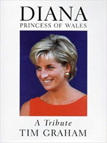 Diana Princess of Wales:a Tribute