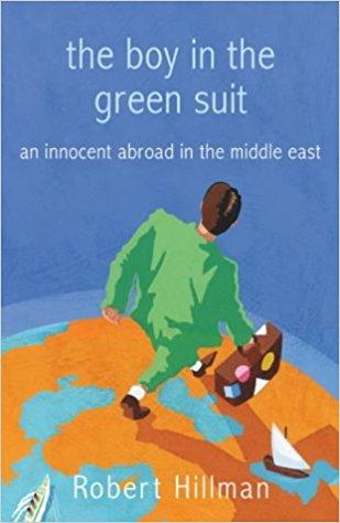 The Boy in the Green Suit: An Innocent Abroad in the Middle East