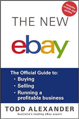 The New Ebay: The Official Guide to Buying; Selling; Running a Profitable Business