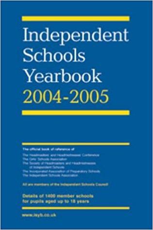 Independent Schools Yearbook 2004 2005