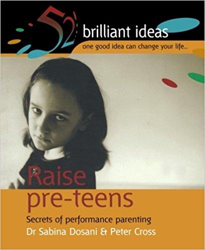 Raise Pre-teens: Secrets of performance parenting