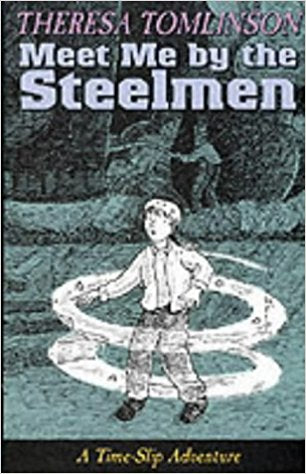 Meet Me By The Steel Men (Time Slip Adventures)