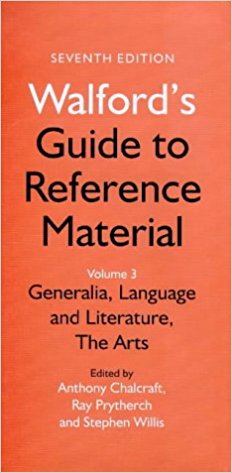 Walford's Guide to Reference Material: Generalities, Language and Literature, the Arts v. 3 (Walford's guide to reference materials series)