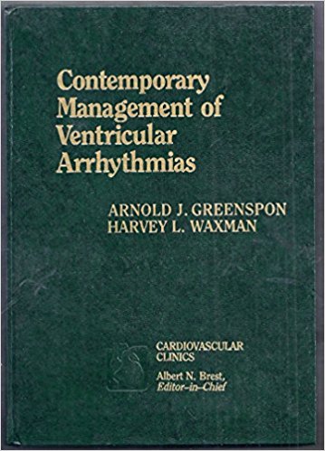 Contemporary Management of Ventricular Arrhythmias (Cardiovascular Clinics)