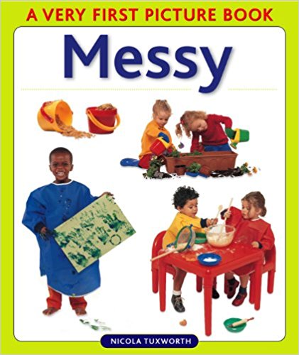 Very First Picture Book series - Messy