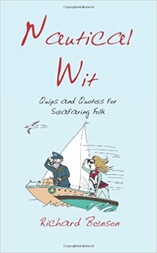 Nautical Wit Quips And Quotes For Seafaring Folk