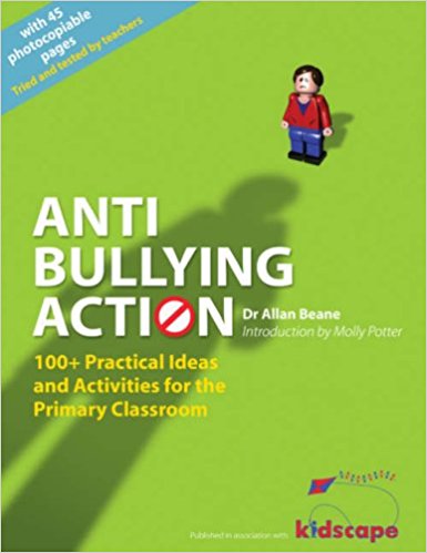 Anti Bullying Action 100 Practical Ideas And Activities For The Primary Classroom