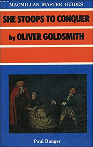 "She Stoops to Conquer" by Oliver Goldsmith (Master Guides)