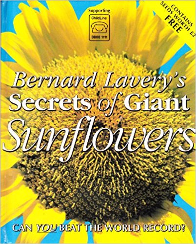 Bernard Lavery's Secrets of Giant Sunflowers