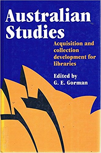 Australian Studies: Acquisition and Collection Development for Libraries