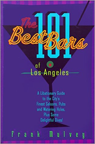 The 101 Best Bars of Los Angeles