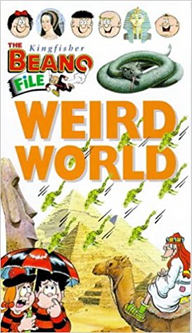 Weird World (Kingfisher Beano File)