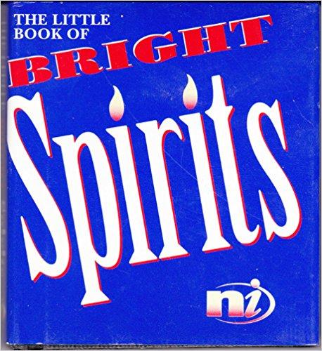 The Little Book of Bright Spirits