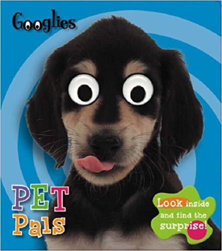 Pet Pals (Googlies) Board book