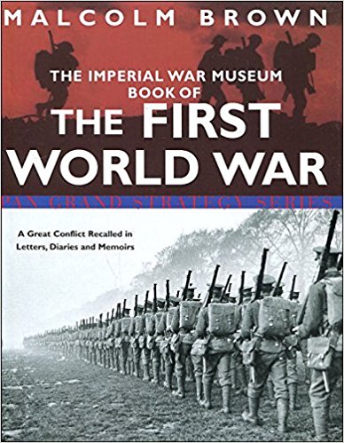 The Imperial War Museum Book of The First World War