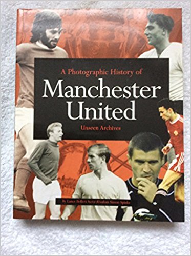 Unseen Manchester United (Unseen Archives)