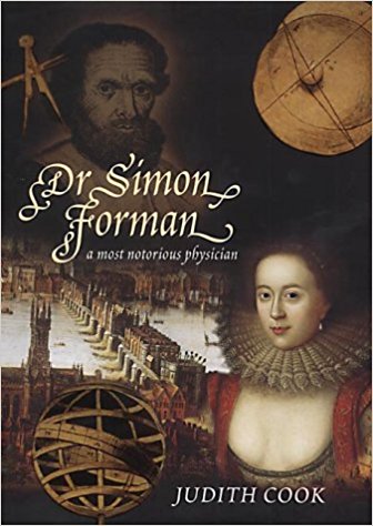 Dr Simon Forman: A Most Notorious Physician