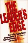 The Leader's Edge: How to Use Communication to Grow Your Business and Yourself