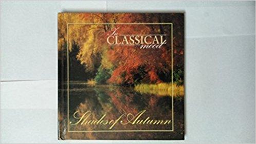 In Classical Mood- Shades of Autumn Audio CD