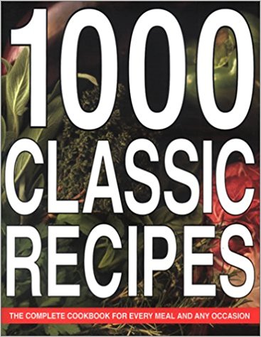 1000 Classic Recipes (Cookery)