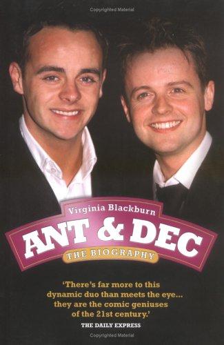 Ant and Dec - The Biography