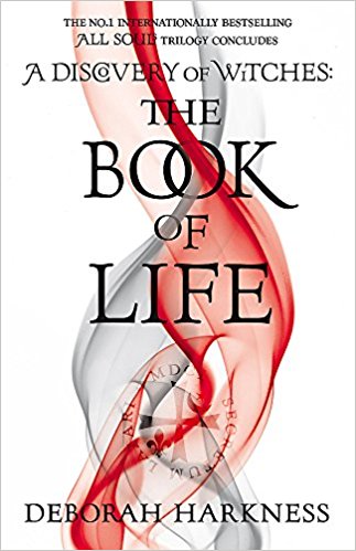 The Book of Life: (All Souls 3) (All Souls Trilogy 3)