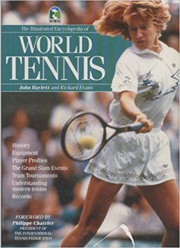 The illustrated encyclopedia of world tennis