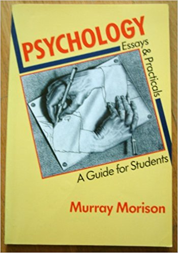 Psychology: Essays and Practicals - Guide for Students