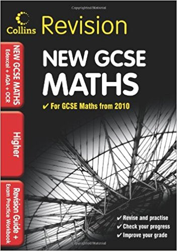 GCSE Maths for Edexcel A+B+AQA B+OCR: Higher: Revision Guide and Exam Practice Workbook (Collins GCSE Revision)