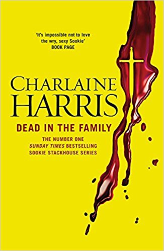 Dead in the Family: A True Blood Novel: 10 (Sookie Stackhouse Vampire 10)