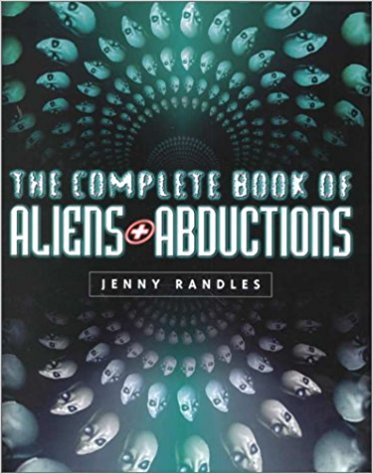 The Complete Book of Aliens & Abductions