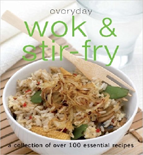 Everyday Wok and Stir Fry
