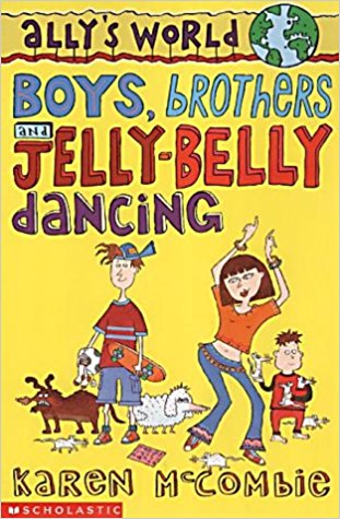 Boys, Brothers and Jelly-belly Dancing (Ally's World)