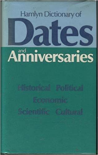 Hamlyn Dictionary of Dates and Anniversaries