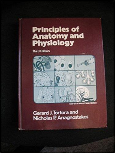 PRINCIPLES OF ANATOMY AND PHYSIOLOGY. 3rd edition
