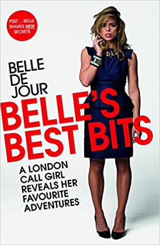 Belles Best Bits A London Call Girl Reveals Her Favourite Adventures