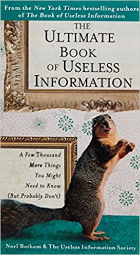 The Ultimate Book of Useless Information