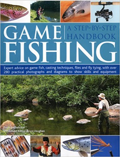 Game Fishing: A Step-by-Step Handbook