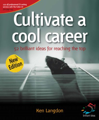 Cultivate a Cool Career (52 Brilliant Ideas)