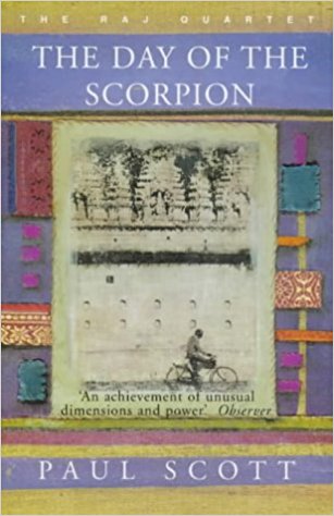 The Day Of The Scorpion (Raj Quartet)