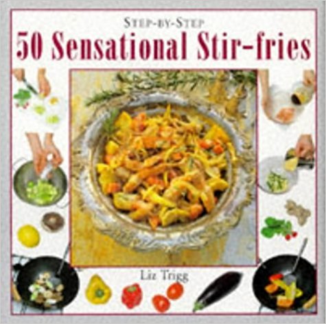 50 sensational stir-fries