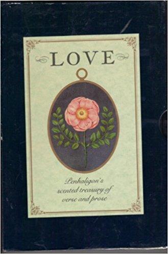 Love (Penhaligon's Scented Treasury of Verse & Prose) (case)