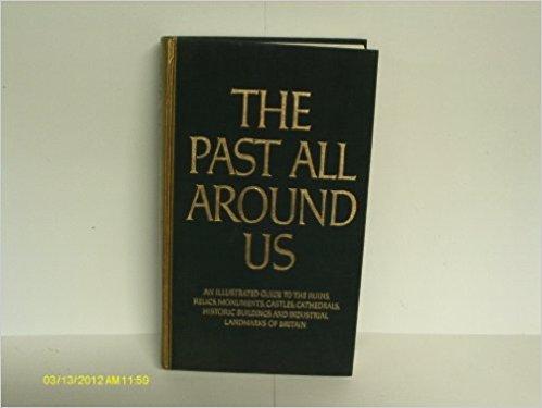 Past All Around Us