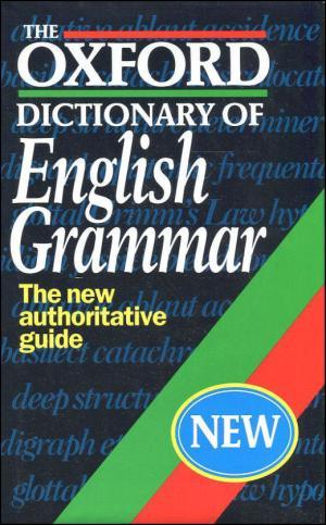 The Oxford Dictionary of English Grammar