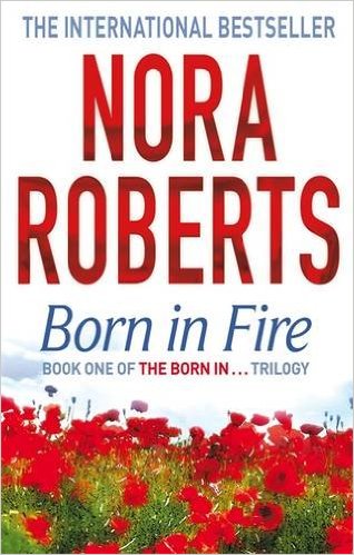 Born In Fire (Book One Of The Born In Trilogy)