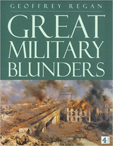 Great Military Blunders