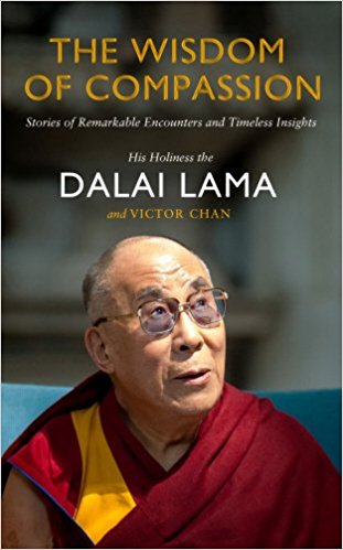 The Wisdom of Compassion: Stories of Remarkable Encounters and Timeless Insights