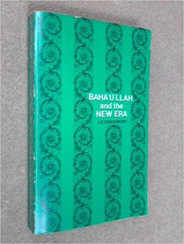 Bahaullah and the New Era