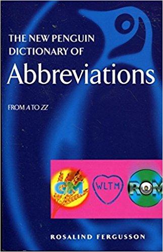 The New Penguin Dictionary of Abbreviations. From A to Z